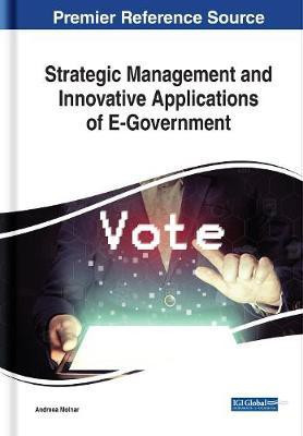 Strategic Management and Innovative Applications of E-Government(English, Electronic book text, unknown)