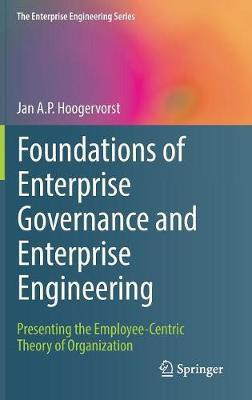 Foundations of Enterprise Governance and Enterprise Engineering(English, Hardcover, Hoogervorst Jan A.P.)