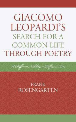 Giacomo Leopardi's Search for a Common Life Through Poetry(English, Electronic book text, Rosengarten Frank Professor)