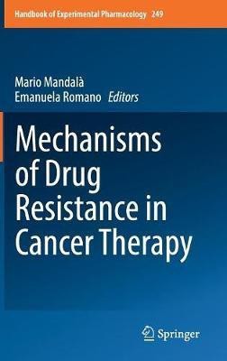 Mechanisms of Drug Resistance in Cancer Therapy(English, Hardcover, unknown)