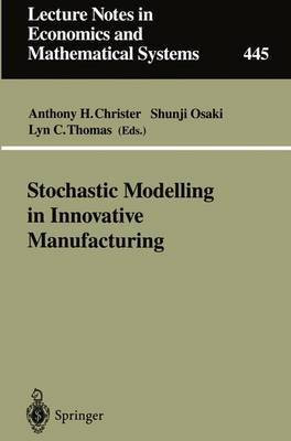 Stochastic Modelling in Innovative Manufacturing(English, Paperback, unknown)