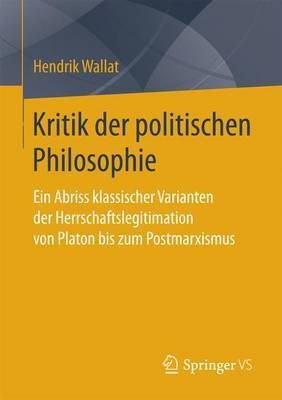 Kritik der politischen Philosophie(German, Paperback, Wallat Hendrik)