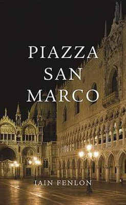 Piazza San Marco(English, Paperback, Fenlon Iain)
