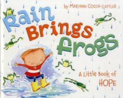 Rain Brings Frogs(English, Hardcover, Cocca-Leffler Maryann)