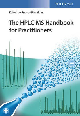 The HPLC-MS Handbook for Practitioners(English, Hardcover, unknown)