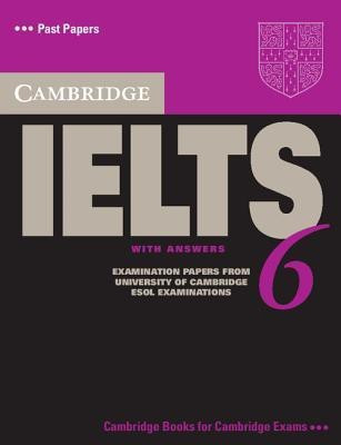 Cambridge IELTS 6 Student's Book with answers(English, Paperback, Cambridge ESOL)