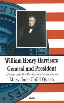 William Henry Harrison(English, Paperback, Mary Jane Child Queen)