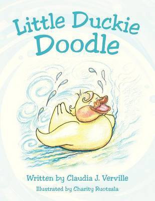 Little Duckie Doodle(English, Paperback, Verville Claudia J.)