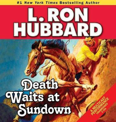 Death Waits at Sundown(English, CD-Audio, Hubbard L. Ron)