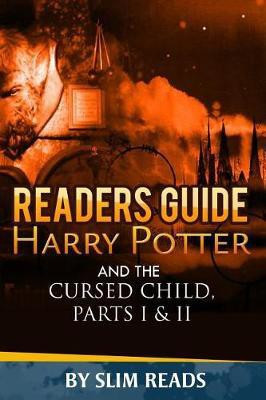 Readers Guide to Harry Potter and the Cursed Child Parts 1&2(English, Paperback, Slim Reads)