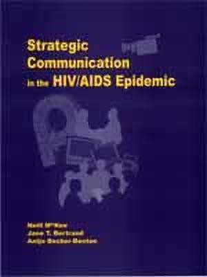 Strategic Communication in the HIV/AIDS Epidemic(English, Hardcover, McKee Neill)