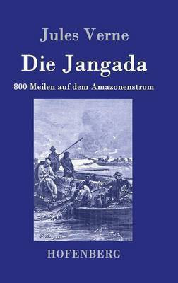 Die Jangada(German, Hardcover, Verne Jules)