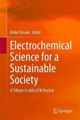 Electrochemical Science for a Sustainable Society(English, Hardcover, unknown)