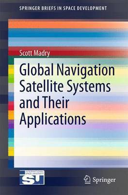 Global Navigation Satellite Systems and Their Applications(English, Electronic book text, Madry Scott)