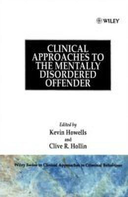 Clinical Approaches to the Mentally Disordered Offender(English, Hardcover, unknown)