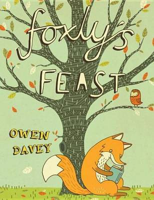 Foxly's Feast(English, Electronic book text, unknown)