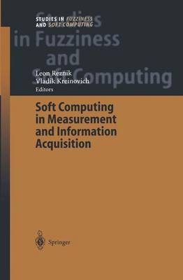 Soft Computing in Measurement and Information Acquisition(English, Electronic book text, unknown)