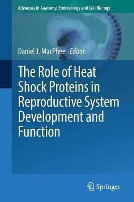 The Role of Heat Shock Proteins in Reproductive System Development and Function(English, Paperback, unknown)