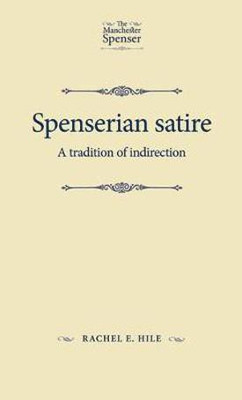 Spenserian Satire(English, Paperback, Hile Rachel)