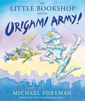 The Little Bookshop and the Origami Army(English, Paperback, Foreman Michael)
