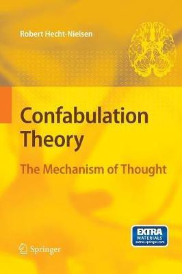 Confabulation Theory(English, Paperback, Hecht-Nielsen Robert)
