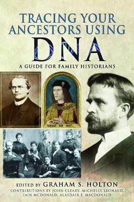 Tracing Your Ancestors Using DNA(English, Paperback, Holton Graham S)