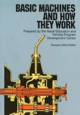Basic Machines and How They Work(English, Paperback, Personnel United States Bureau of Naval)