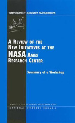 A Review of the New Initiatives at the NASA Ames Research Center(English, Paperback, National Research Council)