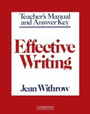 Effective Writing Teacher's manual(English, Paperback, Withrow Jean)