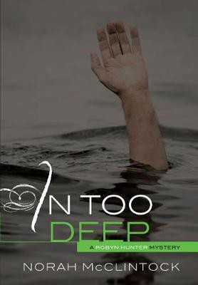 In Too Deep(English, Electronic book text, McClintock Norah)