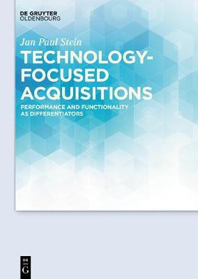 Technology-focused Acquisitions(English, Electronic book text, Stein Jan Paul)