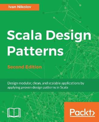 Scala Design Patterns(English, Electronic book text, Nikolov Ivan)