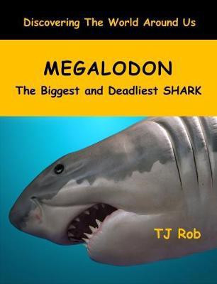 Megalodon(English, Paperback, Rob TJ)