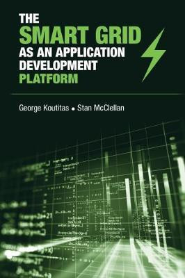 The Smart Grid as an Application Development Platform(English, Hardcover, Koutitas George)