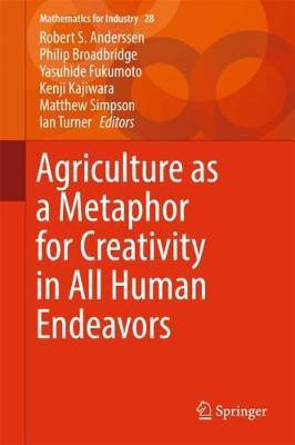 Agriculture as a Metaphor for Creativity in All Human Endeavors(English, Hardcover, unknown)