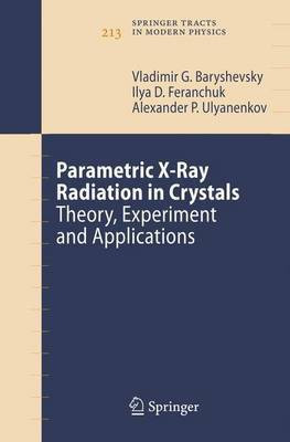 Parametric Xray Radiation in Crystals(English, Electronic book text, Baryshevsky Vladimir G)
