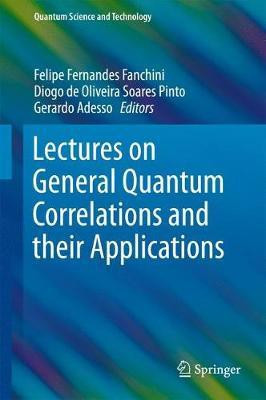 Lectures on General Quantum Correlations and their Applications(English, Hardcover, unknown)