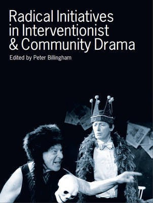Radical Initiatives in Interventionist & Community Drama(English, Electronic book text, unknown)
