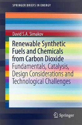 Renewable Synthetic Fuels and Chemicals from Carbon Dioxide(English, Paperback, Simakov David S.A.)