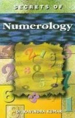 Secrets of Numerology(English, Paperback, Kumar Ravindra Dr.)
