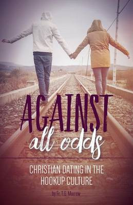 Christian Dating in a Godless World(English, Paperback, Morrow Fr Thomas G)