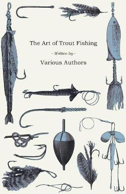 The Art of Trout Fishing(English, Paperback, Various)