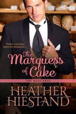 The Marquess of Cake(English, Electronic book text, Hiestand Heather)