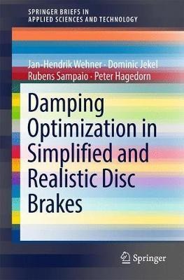 Damping Optimization in Simplified and Realistic Disc Brakes(English, Paperback, Wehner Jan-Hendrik)