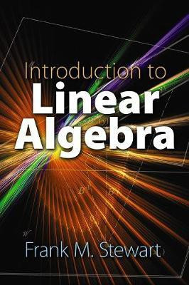 Introduction to Linear Algebra(English, Paperback, Stewart Frank)
