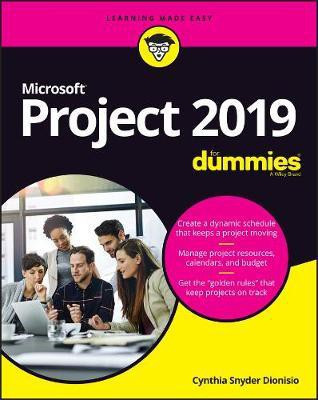 Microsoft Project 2019 For Dummies(English, Paperback, Dionisio Cynthia Snyder)