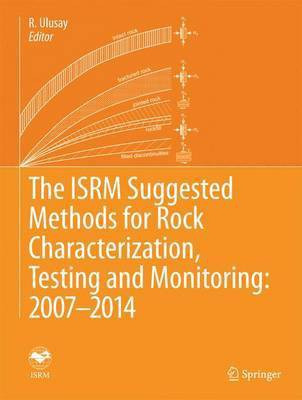 The Isrm Suggested Methods for Rock Characterization, Testing and Monitoring(English, Electronic book text, unknown)