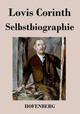 Selbstbiographie(German, Paperback, Corinth Lovis)