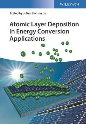 Atomic Layer Deposition in Energy Conversion Applications(English, Hardcover, unknown)