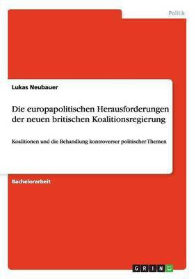 Die europapolitischen Herausforderungen der neuen britischen Koalitionsregierung(German, Paperback, Neubauer Lukas)